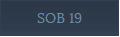 SOB 19